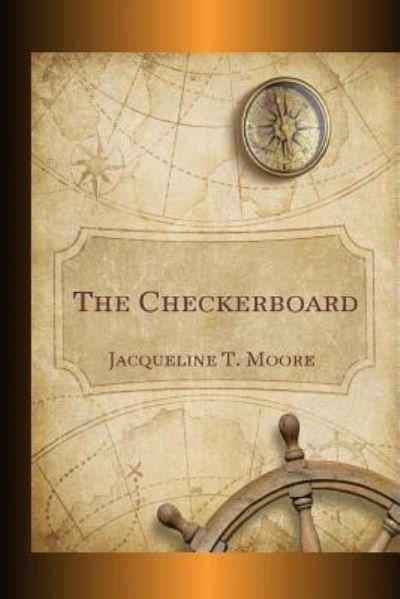 Cover for Jacqueline T. Moore · The Checkerboard (Paperback Book) (2015)