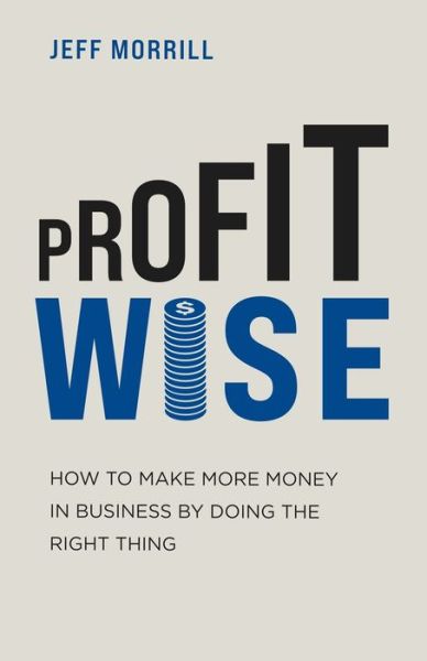 Cover for Jeff Morrill · Profit Wise (Paperback Book) (2021)