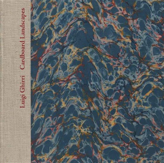 Cover for Sarah Hermanson Meister · Luigi Ghirri: Cardboard Landscapes (Hardcover Book) (2020)