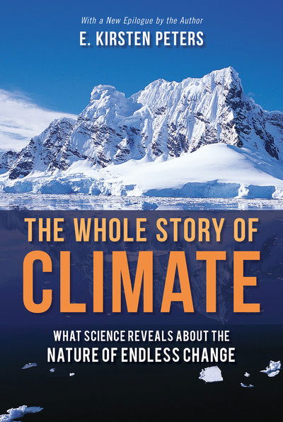 E. Kirsten Peters · The Whole Story of Climate: What Science Reveals About the Nature of Endless Change (Pocketbok) (2019)