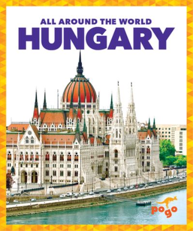 Cover for Kristine Spanier · Hungary - All Around the World (Hardcover Book) (2023)