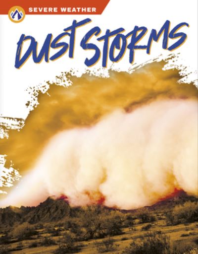 Cover for Megan Gendell · Severe Weather: Dust Storms (Hardcover Book) (2022)