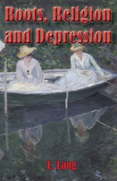 Cover for E C L Lang · Roots Religion and Depression (Paperback Book) (2021)