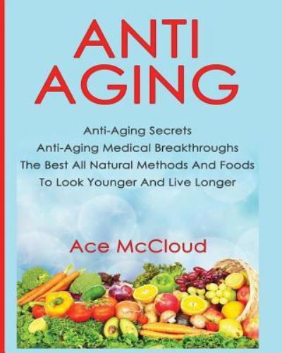 Cover for Ace McCloud · Anti-Aging (Paperback Book) (2017)