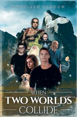 Cover for Kathleen Sandow · When Two Worlds Collide (Paperback Book) (2018)