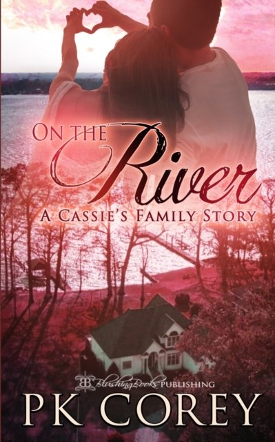 Cover for Pk Corey · On the River (Paperback Book) (2021)