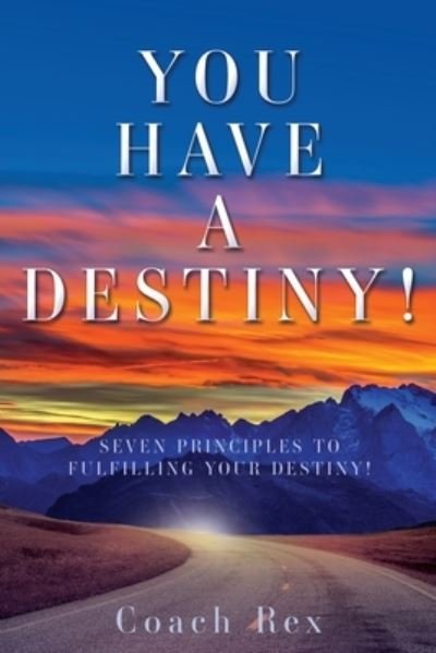 Cover for Coach Rex · You Have a Destiny! (Book) (2023)