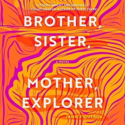 Cover for Jamie Figueroa · Brother, Sister, Mother, Explorer (CD) (2021)