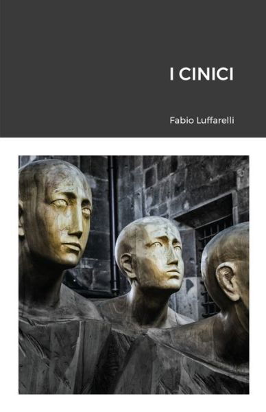 Cover for Luffarelli Fabio · I Cinici (Pocketbok) (2022)