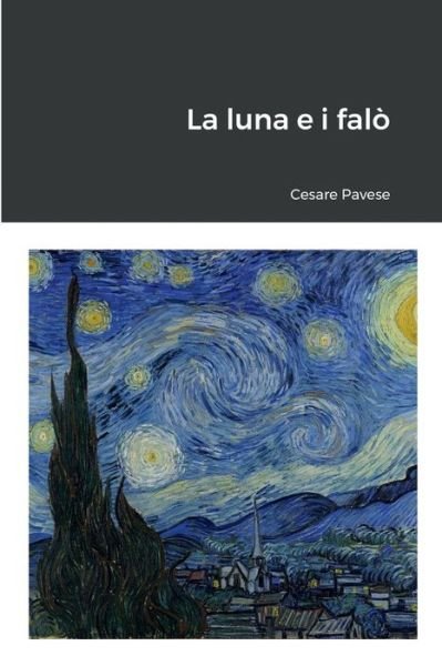 Cover for Cesare Pavese · La luna e i falo (Paperback Book) (2022)