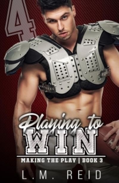 L M Reid · Playing to Win (Paperback Book) (2021)