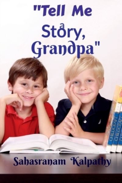 Cover for Sahasranam Kalpathy · Tell Me a Story, Grandpa (Paperback Book) (2021)