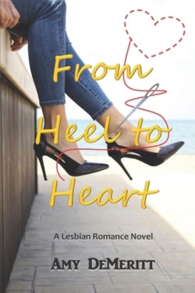 Cover for Amy Demeritt · From Heel to Heart (Paperback Book) (2019)