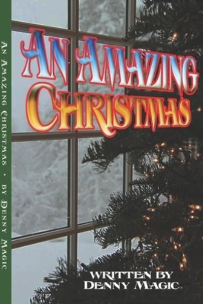 Cover for Denny Magic · An Amazing Christmas (Paperback Book) (2021)