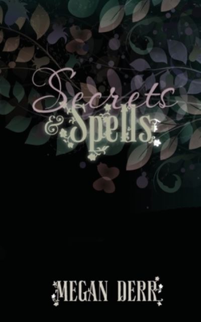 Cover for Megan Derr · Secrets &amp; Spells (Paperback Book) (2019)