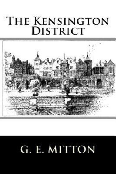 Cover for G E Mitton · The Kensington District (Paperback Bog) (2018)