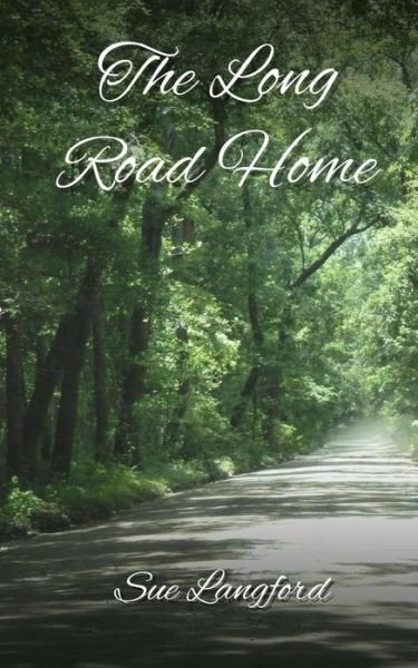 Cover for Sue Langford · The Long Road Home (Paperback Book) (2018)