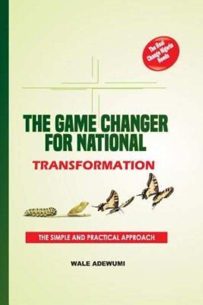 Cover for Wale Adewumi · The Game Changer for National Transformation (Paperback Book) (2018)