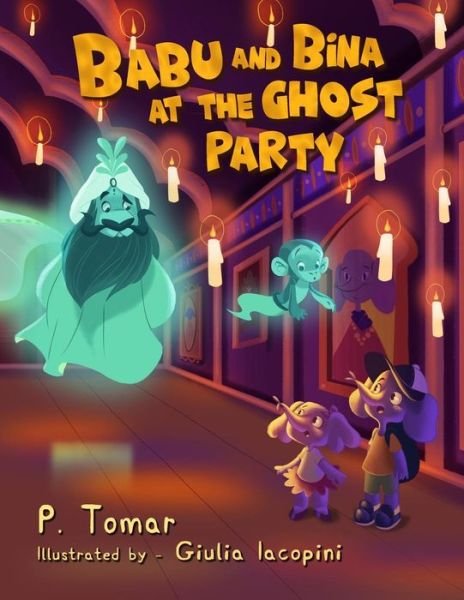 Cover for P Tomar · Babu and Bina at the Ghost Party! (Taschenbuch) (2018)
