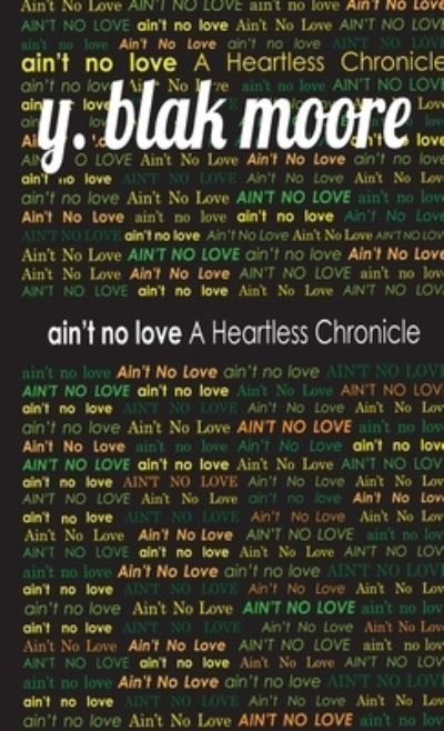 Cover for Y Blak Moore · Ain't No Love (Paperback Bog) (2020)