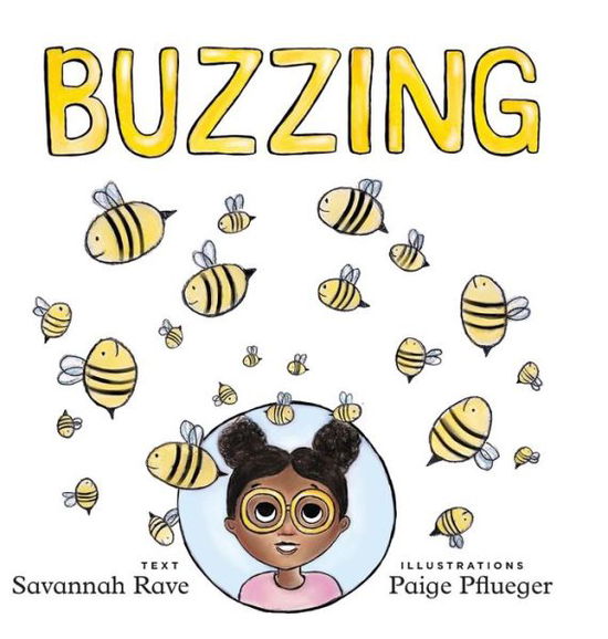 Cover for Savannah Rose Rave · Buzzing (Hardcover Book) (2020)