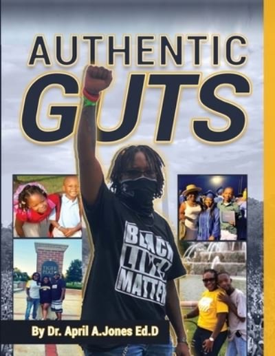 Cover for April A Jones · Authentic Guts (Pocketbok) (2021)