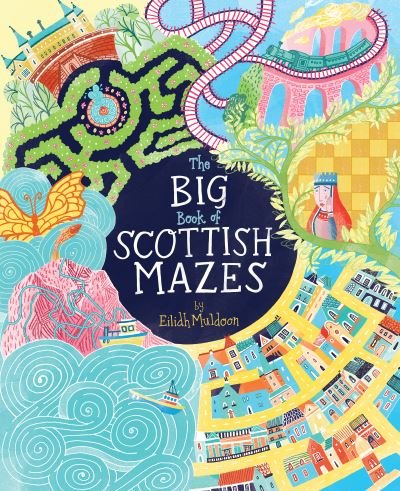 Cover for Eilidh Muldoon · The Big Book of Scottish Mazes (Paperback Book) (2023)