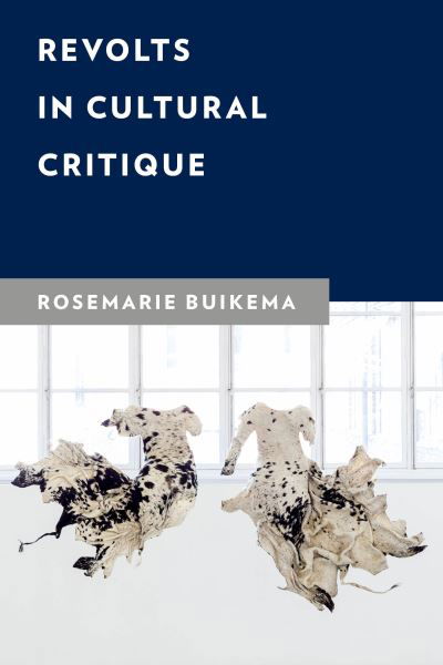 Cover for Rosemarie Buikema · Revolts in Cultural Critique - New Critical Humanities (Gebundenes Buch) (2020)