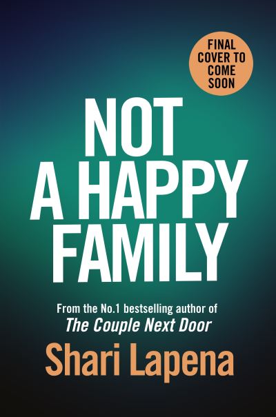 Cover for Shari Lapena · Not a Happy Family (Pocketbok) (2021)