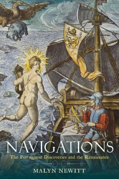 Cover for Malyn Newitt · Navigations: The Portuguese Discoveries and the Renaissance (Gebundenes Buch) (2023)