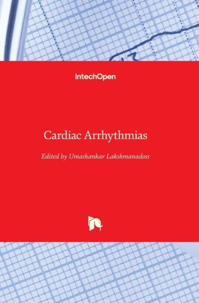 Cover for Umashankar Lakshmanadoss · Cardiac Arrhythmias (Hardcover Book) (2018)