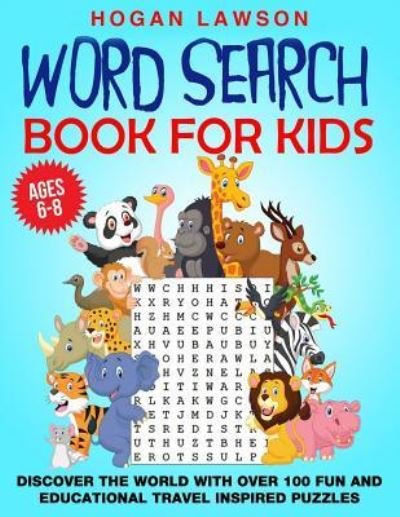 Cover for Hogan Lawson · Word Search for Kids Ages 6-8 (Taschenbuch) (2018)