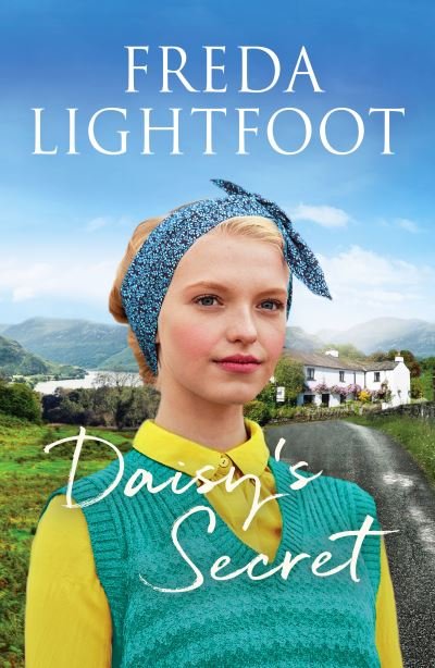 Cover for Freda Lightfoot · Daisy's Secret: A sweeping tale of friendship and second chances - Lakeland Sagas (Taschenbuch) (2021)