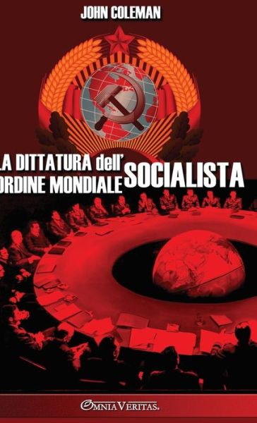 Cover for John Coleman · Dittatura Dell'ordine Mondiale Socialista (Buch) (2023)