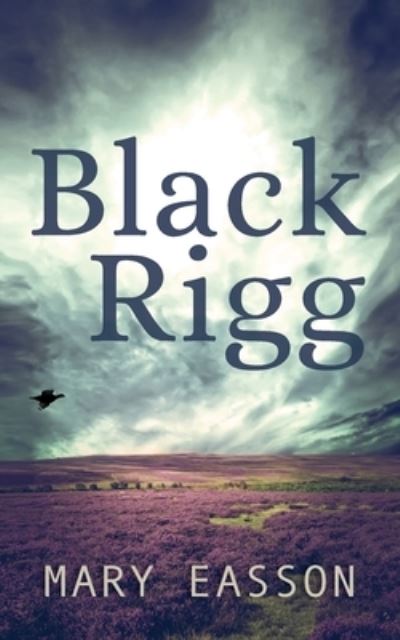 Cover for Mary Easson · Black Rigg (Paperback Book) (2021)