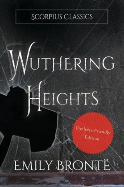 Cover for Emily Bronte · Wuthering Heights (Dyslexia-friendly edition) - Signature Collection (Inbunden Bok) [Large type / large print edition] (2021)