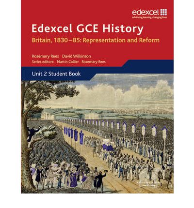 Edexcel GCE History AS Unit 2 B1 Britain, 1830-85: Representation and Reform - Edexcel GCE History - David Wilkinson - Books - Pearson Education Limited - 9781846905025 - September 28, 2011