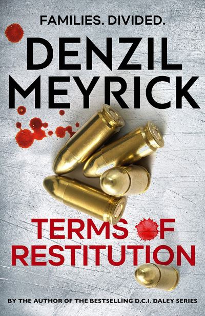 Cover for Denzil Meyrick · Terms of Restitution: A stand-alone thriller from the author of the bestselling DCI Daley Series (Pocketbok) [New in Paperback edition] (2022)