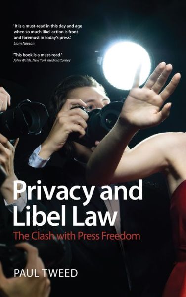 Cover for Paul Tweed · Privacy and Libel Law: The Clash with Press Freedom (Paperback Book) (2012)