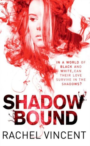 Cover for Rachel Vincent · Shadow Bound - An Unbound Novel (Paperback Book) (2012)