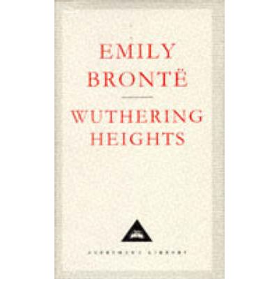 Cover for Emily Bronte · Wuthering Heights - Everyman's Library CLASSICS (Hardcover Book) [New edition] (1991)