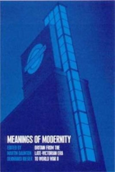 Cover for M J Daunton · Meanings of Modernity: Britain from the Late-Victorian Era to World War II (Paperback Book) (2001)