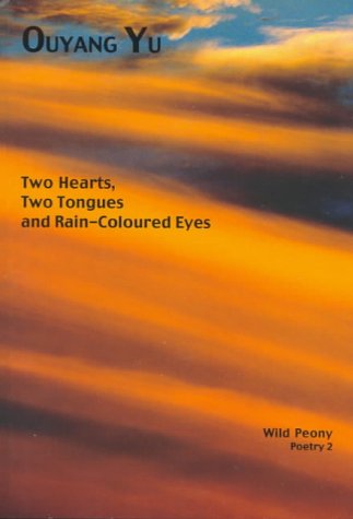 Cover for Ouyang Yu · Two Hearts, Two Tongues and Rain-coloured Eyes (Paperback Book) (2002)