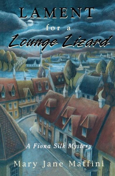 Lament for a Lounge Lizard: A Fiona Silk Mystery - A Fiona Silk Mystery - Mary Jane Maffini - Books - Napoleon Publishing - 9781894917025 - October 16, 2003