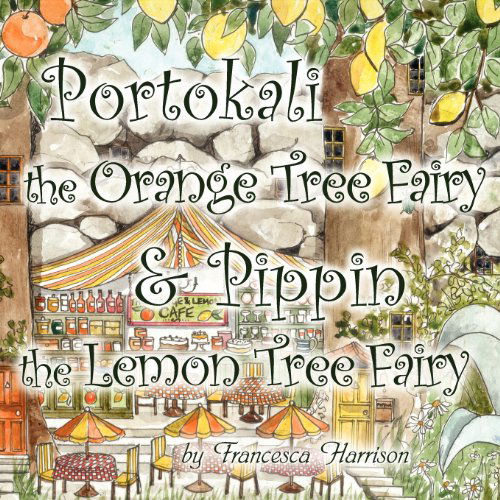 Cover for Francesca Harrison · Portokali the Orange Tree Fairy and Pippin the Lemon Tree Fairy (Paperback Book) (2012)