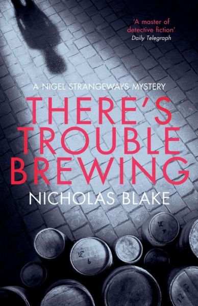 Cover for Nicholas Blake · There's Trouble Brewing (Paperback Book) (2017)