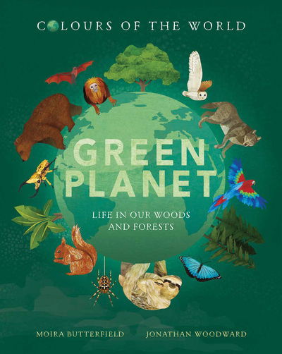 Cover for Moira Butterfield · Colours of the World: Green Planet - Colours of the World (Hardcover Book) (2020)