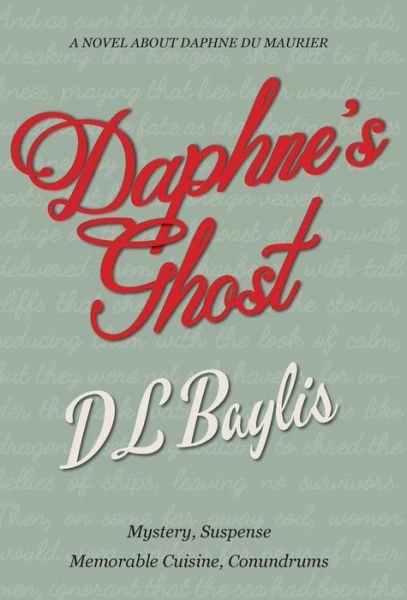 Cover for DL Baylis · Daphne's Ghost (Inbunden Bok) (2019)