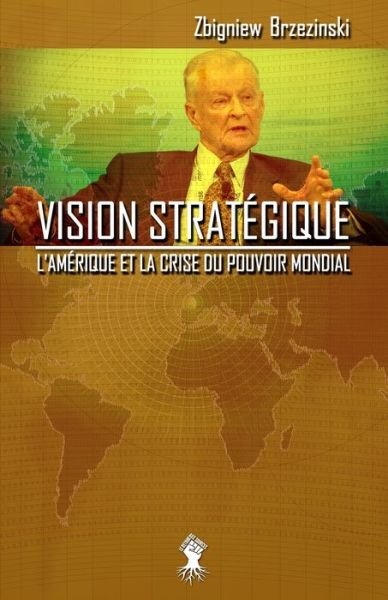 Cover for Zbigniew Brzezinski · Vision strategique (Pocketbok) (2020)