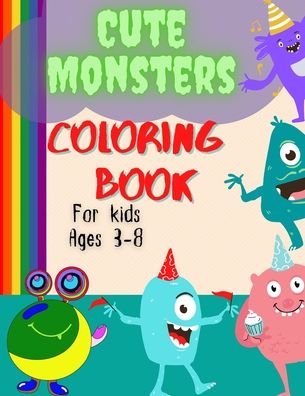 Cover for Phill Abbot · Cute And Funny Monsters Coloring Book For Kids Ages 3-8 (Paperback Bog) (2021)